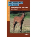 robes-marques-en-tete-et-aux-membrescomment-identifier-et-proteger-votre-cheval-raymond-riance