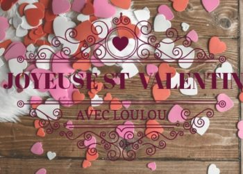 Saint Valentin avec Loulou