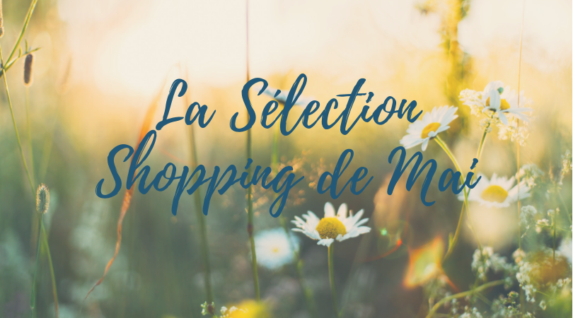 sélection shopping de mai